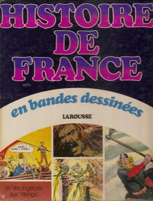 Histoire de France en bandes dessinées Tome 1
