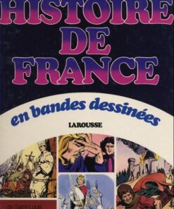 Histoire de France en bandes dessinées Tome 3