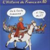 L'Histoire de France en BD Tome 1 L'Histoire de France en BD Tome 1