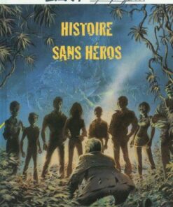 Histoire sans héros Tome 1
