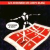 Les aventures de Corps Blanc Tome I