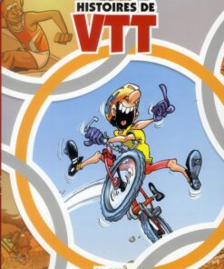Histoires de VTT Tome 1