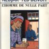 L'Homme de nulle part Tome 1