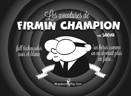 Les aventures de Firmin Champion