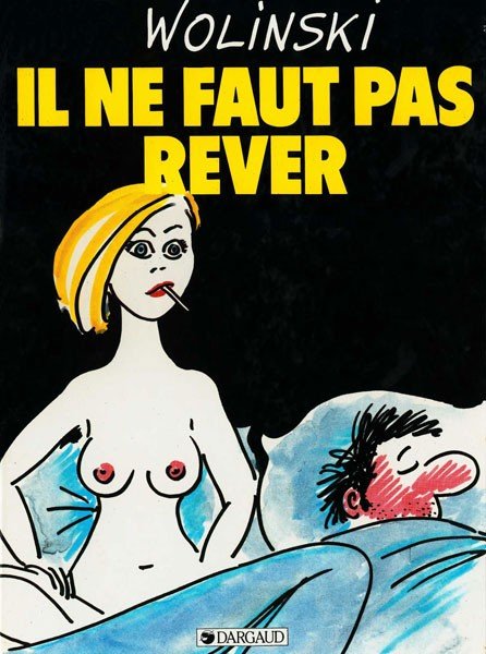 Il ne faut pas rêver Tome 1