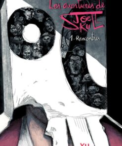 Les aventures de Joe Skull Tome 1