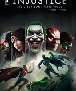 Injustice - Les Dieux sont parmi nous Tome 1