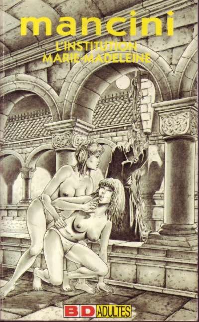 L'Institution Marie-Madeleine Tome 1