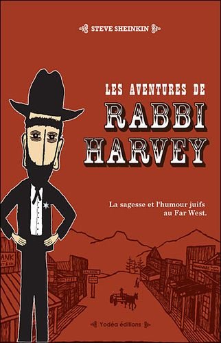 Les aventures de Rabbi Harvey Tome 1