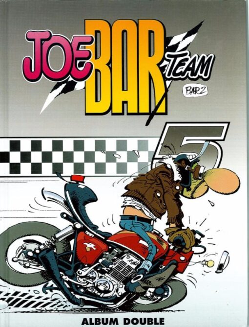 Joe Bar Team Tomes 5 et 6