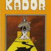 Kador Tome 1