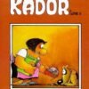 Kador Tome 4 Kador Tome 4