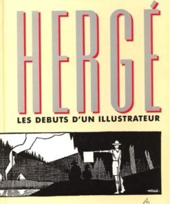 Hergé - Les débuts d'un illustrateur (1922-1932)