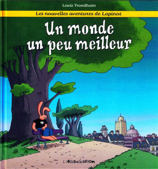 Les nouvelles aventures de Lapinot Tome 1