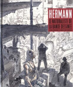 Hermann - Le naturaliste de la bande dessinée