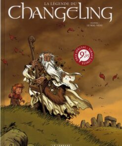 La Légende du Changeling Tome 1