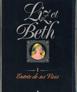 Liz et Beth Tome 1