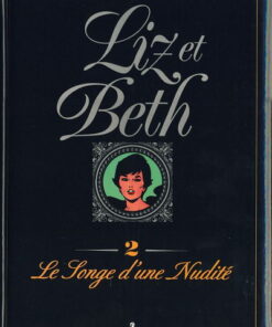 Liz et Beth Tome 2