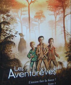 Les Aventurêves Tome 1