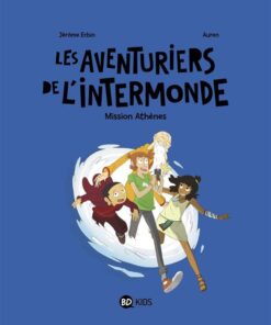 Les Aventuriers de l'intermonde Tome 1