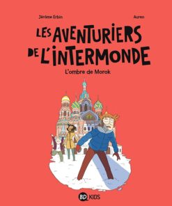 Les Aventuriers de l'intermonde Tome 2