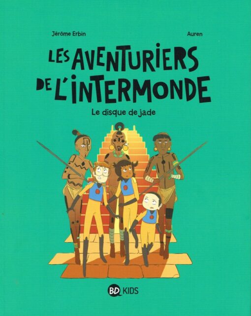 Les Aventuriers de l'intermonde Tome 4