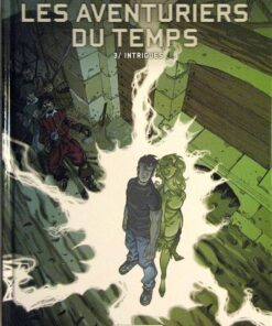 Les Aventuriers du temps Tome 3