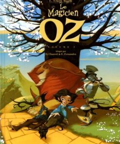 Le Magicien d'Oz Volume 1