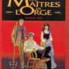 Les Maîtres de l'Orge