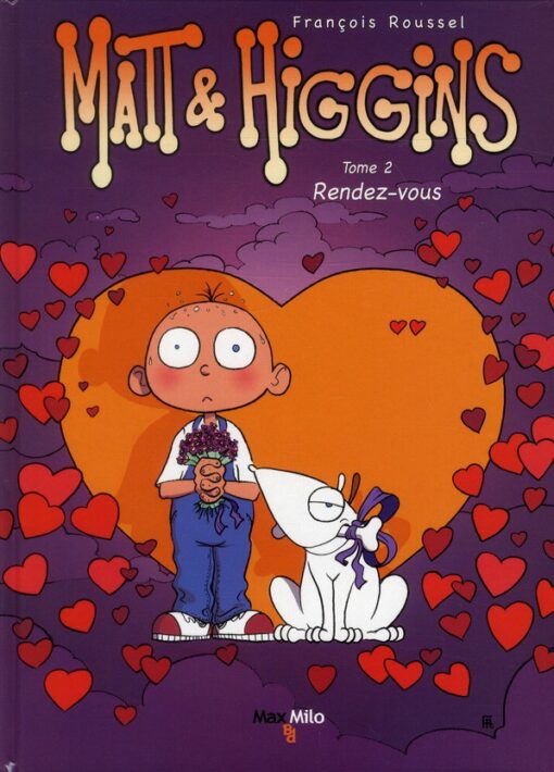 Matt et Higgins Tome 2