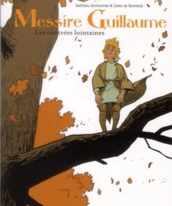 Messire Guillaume Tome 1