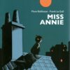 Miss Annie Tome 1