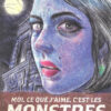 Moi, ce que j'aime, c'est les monstres Livre Premier