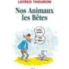 Nos animaux les bêtes