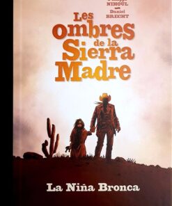 Les Ombres de la Sierra Madre Tome 1