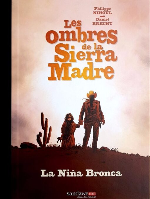 Les Ombres de la Sierra Madre Tome 1