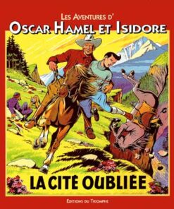 Oscar Hamel et Isidore Tome 6