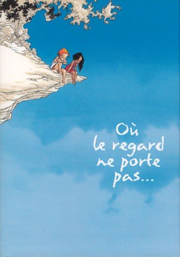 Où le regard ne porte pas...