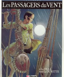 Les Passagers du vent Tome 1