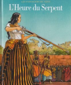 Les Passagers du vent Tome 4