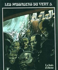 Les Passagers du vent Tome 5