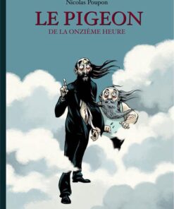 Le Pigeon de la onzième heure