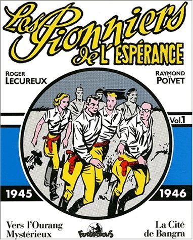 Les Pionniers de l'espérance Vol. 1