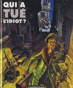 Qui a tué l'idiot ?