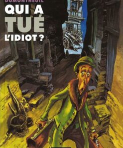 Qui a tué l'idiot ?