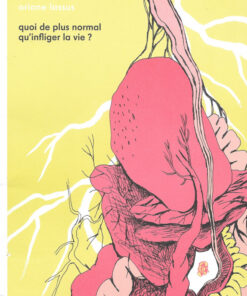 Quoi de plus normal qu'infliger la vie ?