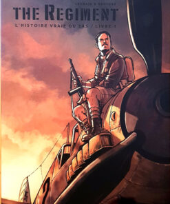 The Regiment - L'Histoire vraie du SAS Livre 1