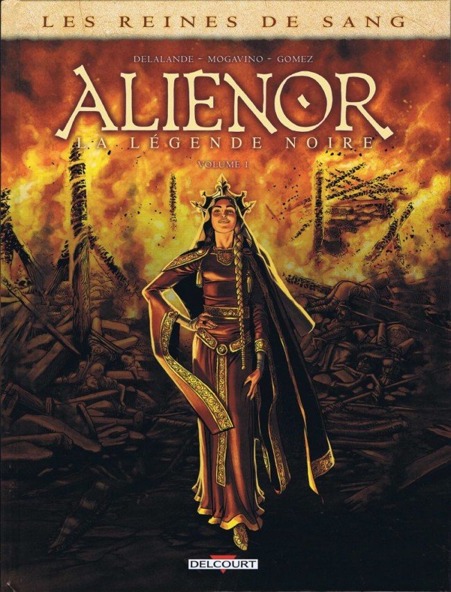Les Reines de sang - Aliénor, la Légende noire Volume 1