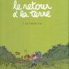 Le Retour à la terre Tome 1