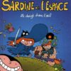 Sardine de l'espace Tome 1